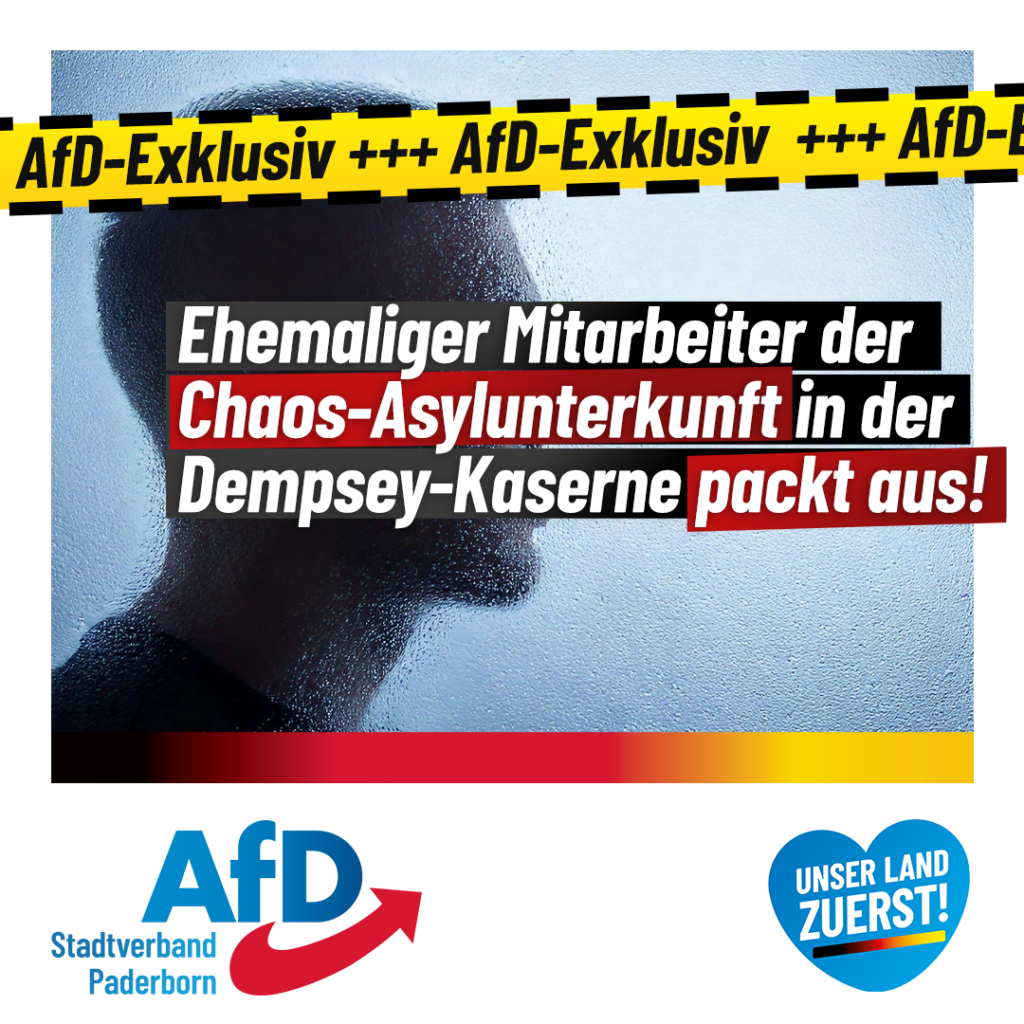 AfD-Exklusiv: ehem. Mitarbeiter der Chaos-Asylunterkunft packt aus!